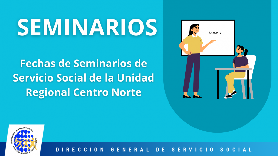 Feha de Seminarios de la Unidad Regional Centro Norte