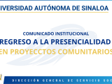 Comunicado Instituciona, Regreso a la Presencialidad en Proyecctos Comunicados.